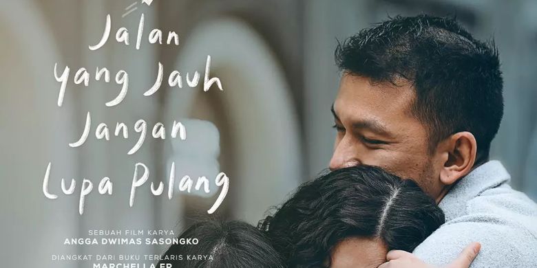 ﻿sinopsis Film Jalan Yang Jauh Jangan Lupa Pulang 2023 Akting Sheila Dara Nih Faktaid 